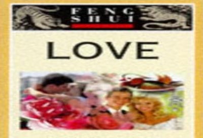 Feng Shui Fundamentals - Love